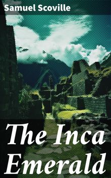 The Inca Emerald