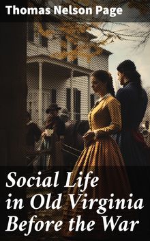 Social Life in Old Virginia Before the War