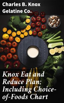 Knox Eat and Reduce Plan; Including Choice-of-Foods Chart