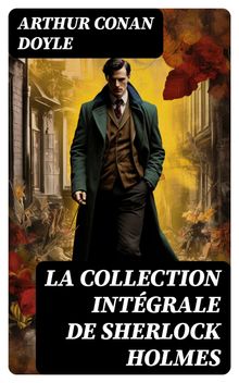 La Collection Intgrale de Sherlock Holmes