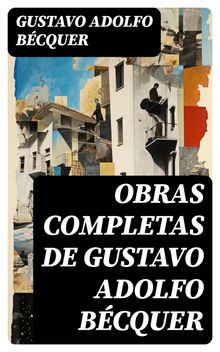 Obras completas de Gustavo Adolfo Bcquer