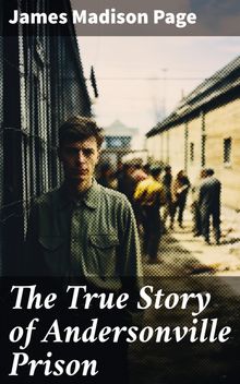 The True Story of Andersonville Prison