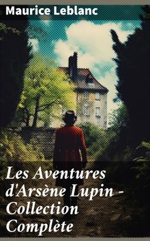 Les Aventures d'Arsne Lupin - Collection Complte