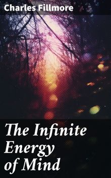 The Infinite Energy of Mind