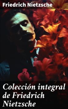 Coleccin integral de Friedrich Nietzsche