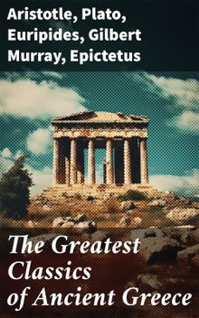 The Greatest Classics of Ancient Greece