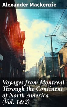 Voyages from Montreal Through the Continent of North America (Vol. 1&2)