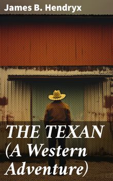 THE TEXAN (A Western Adventure)