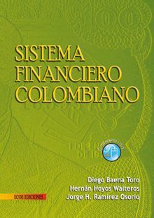 Sistema financiero Colombiano - 1ra edicin