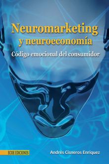 Neuromarketing y neuroeconoma