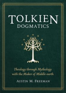 Tolkien Dogmatics