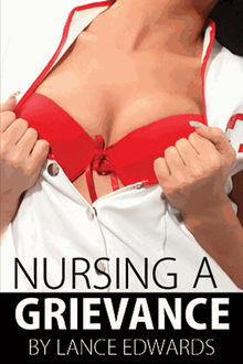 Nursing A Grievance