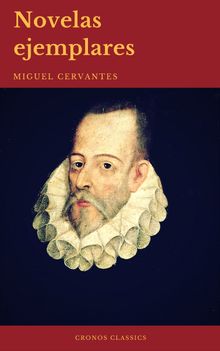 Novelas Ejemplares: Clsicos de la literatura (Cronos Classics)