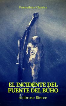 El incidente del Puente del Bho (Prometheus Classics)