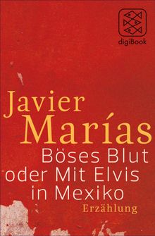 Bses Blut oder Mit Elvis in Mexiko