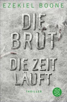 Die Brut - Die Zeit luft