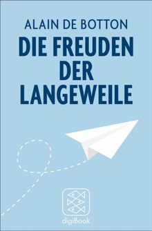 Die Freuden der Langeweile