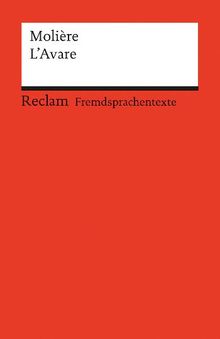 L'Avare. Comdie en cinq actes. Franzsischer Text mit deutschen Worterklrungen. B2 (GER)