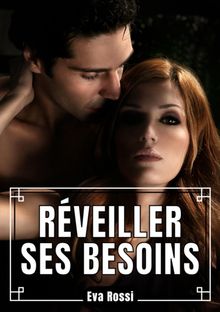 Rveiller ses Besoins