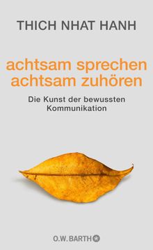 achtsam sprechen - achtsam zuhren