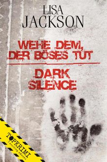 Wehe dem, der Bses tut / Dark Silence