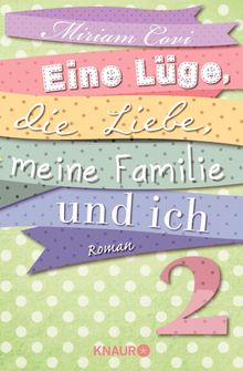 Eine Lge, die Liebe, meine Familie und ich 2