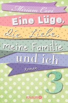 Eine Lge, die Liebe, meine Familie und ich 3