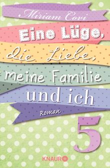 Eine Lge, die Liebe, meine Familie und ich 5