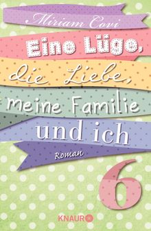 Eine Lge, die Liebe, meine Familie und ich 6