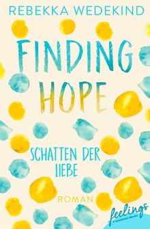 Finding Hope  Schatten der Liebe