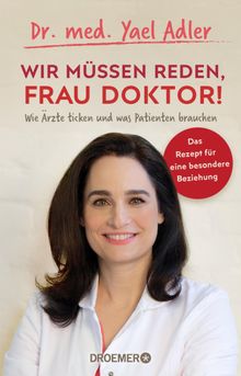 Wir mssen reden, Frau Doktor!