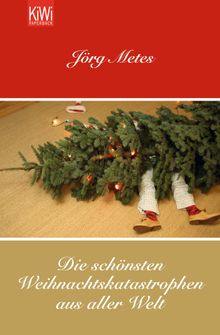 Die schnsten Weihnachtskatastrophen aus aller Welt