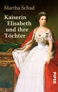 Kaiserin Elisabeth und ihre Tchter