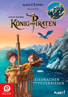 Knig der Piraten 2: Eisdrachen und Feuerriesen