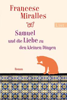 Samuel und die Liebe zu den kleinen Dingen