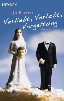 Verliebt, Verlobt, Vergeltung