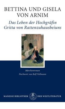 Das Leben der Hochgrfin Gritta von Rattenzuhausbeiuns