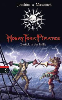 Honky Tonk Pirates - Zurck in der Hlle