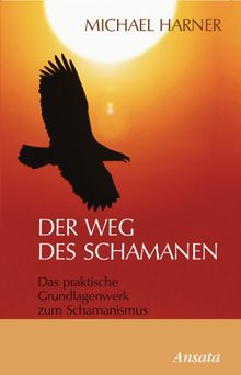 Der Weg des Schamanen