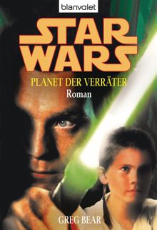 Star Wars. Planet der Verrter. Roman -