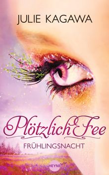 Pltzlich Fee - Frhlingsnacht