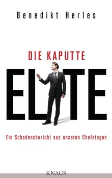 Die kaputte Elite