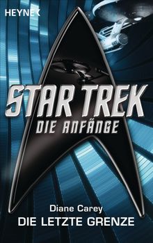 Star Trek - Die Anfnge: Die letzte Grenze