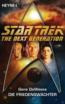 Star Trek - The Next Generation: Die Friedenswchter