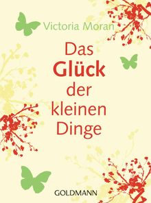 Das Glck der kleinen Dinge -