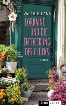 Lorraine und die Entdeckung des Glcks