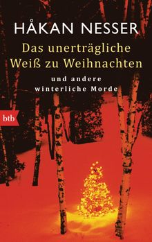 Das unertrgliche Wei zu Weihnachten