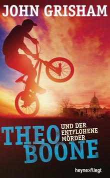 Theo Boone und der entflohene Mrder