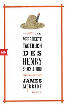 Das verrckte Tagebuch des Henry Shackleford