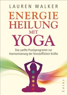 Energieheilung mit Yoga